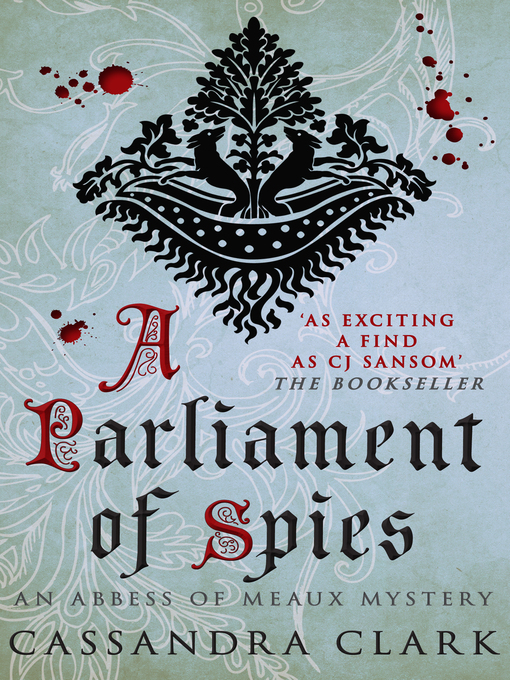 Title details for A Parliament of Spies by Cassandra Clark - Available